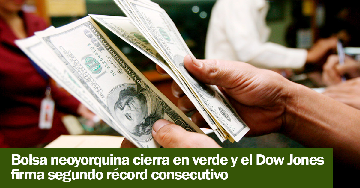 Bolsa neoyorquina cierra en verde y el Dow Jones firma segundo récord consecutivo