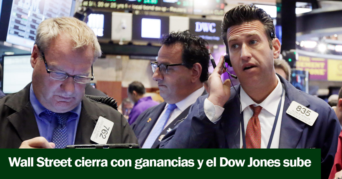 Wall Street cierra con ganancias y el Dow Jones sube