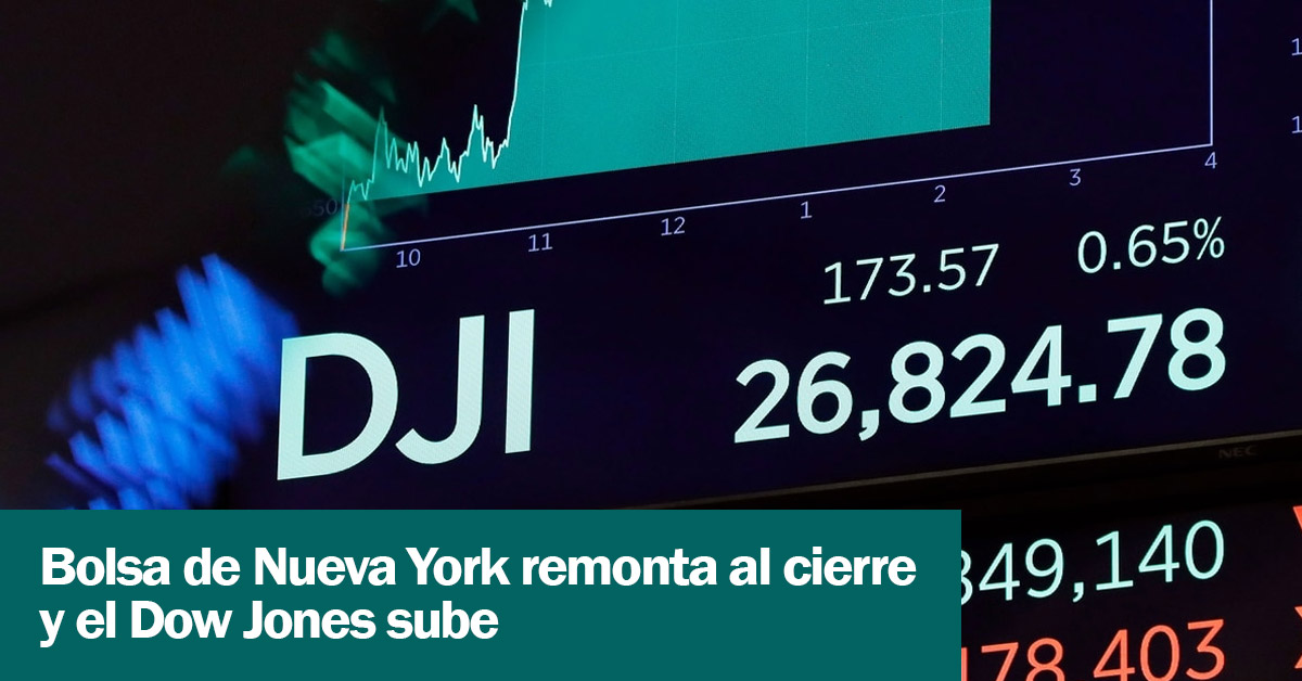 Bolsa de Nueva York remonta al cierre y el Dow Jones sube