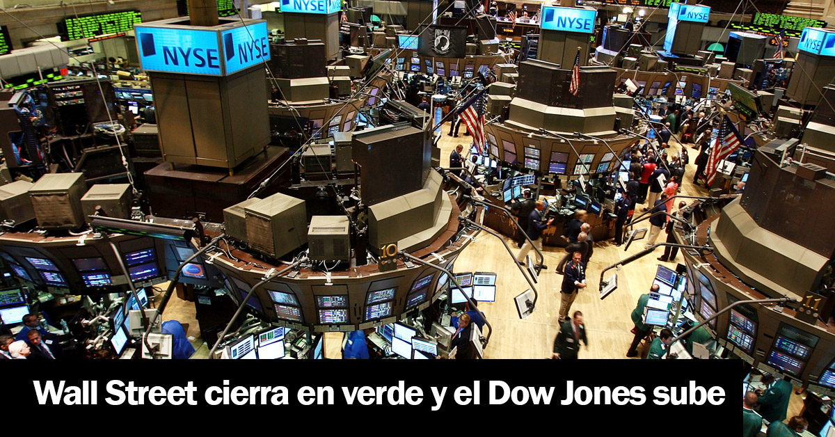 Wall Street cierra en verde y el Dow Jones sube