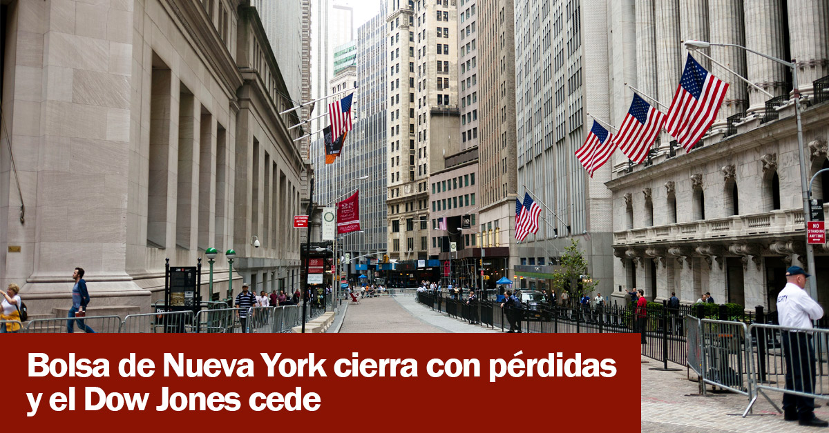 Bolsa de Nueva York cierra con pérdidas y el Dow Jones cede