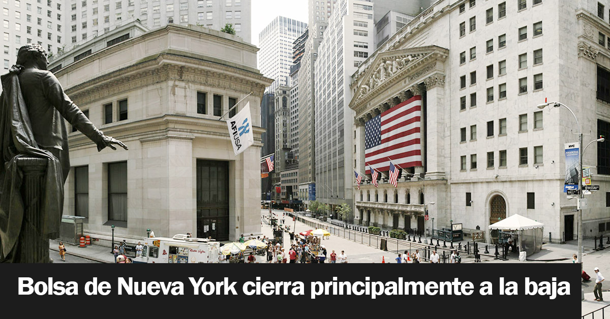 Bolsa de Nueva York cierra principalmente a la baja