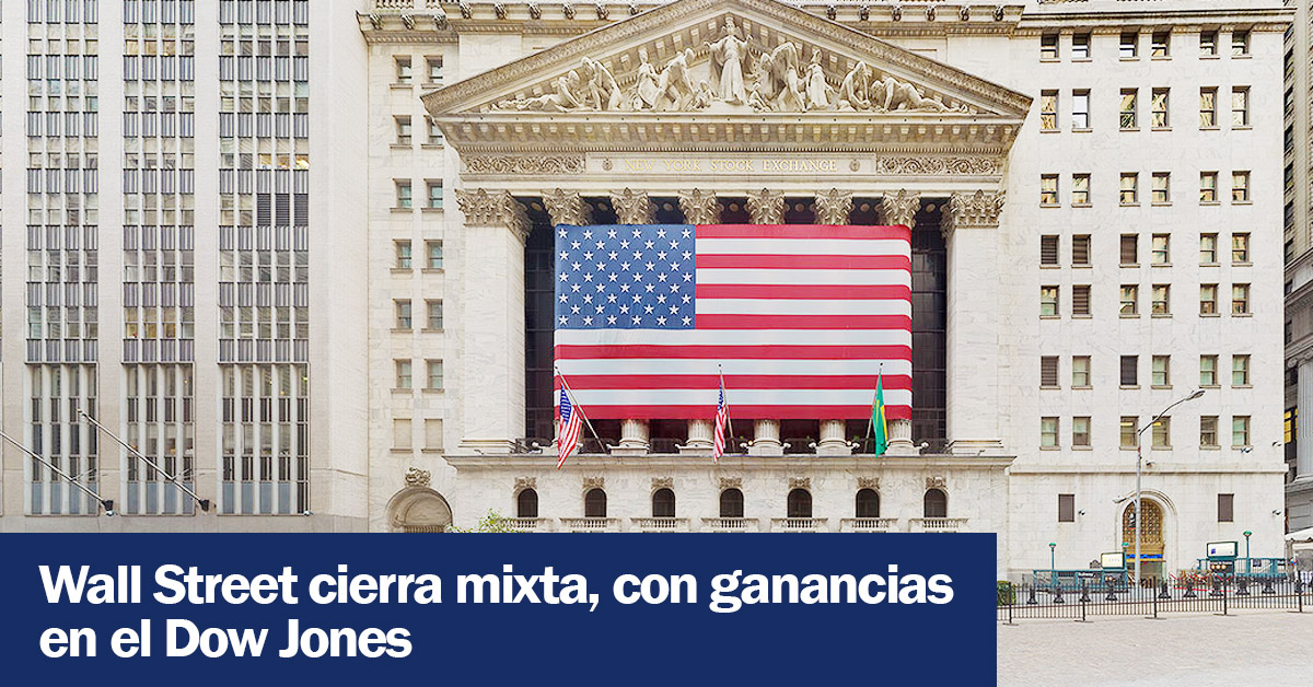 Wall Street cierra mixta, con ganancias en el Dow Jones