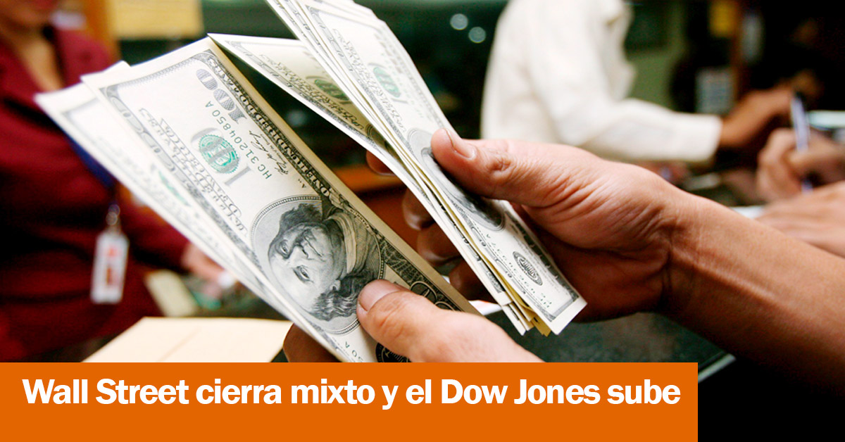 Wall Street cierra mixto y el Dow Jones sube