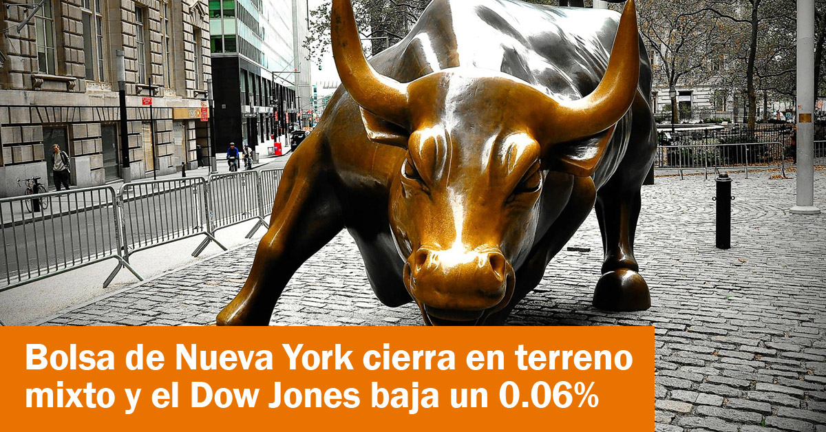 Bolsa de Nueva York cierra en terreno mixto y el Dow Jones baja un 0.06%