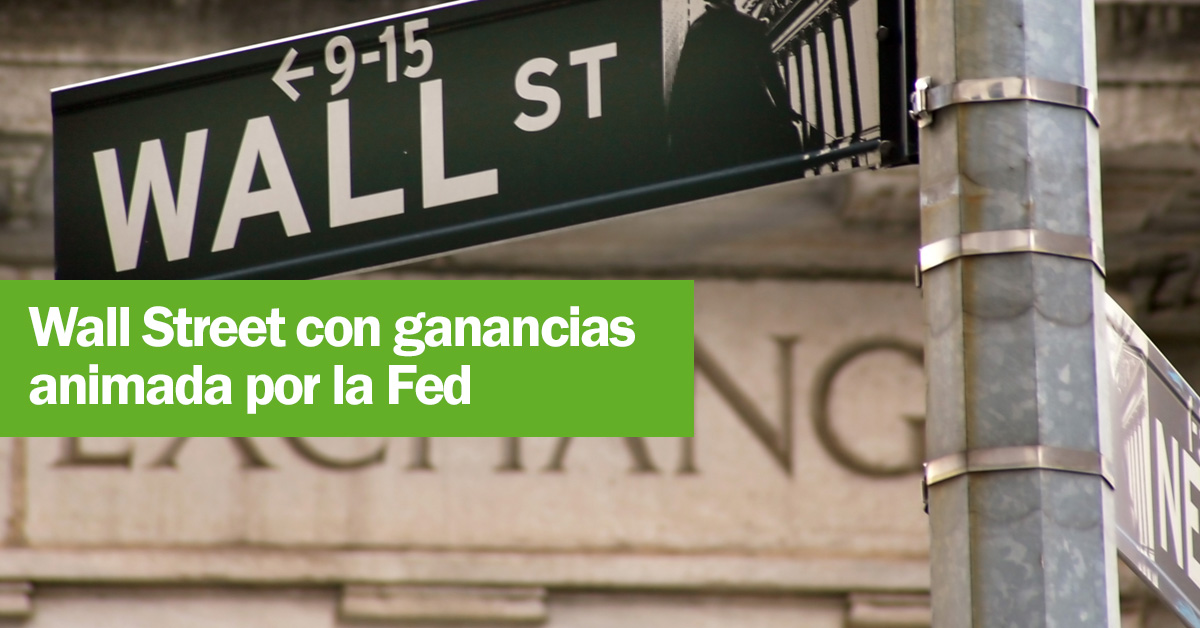 Wall Street cierra con ganancias animada por la Fed